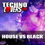 house-vs-black-by-technoversfm
