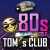 myhitmusic-toms-club-80s
